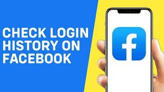 How to Check Login History on Facebook  - Quick And Easy