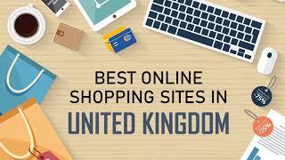 BEST ONLINE SHOPPING SITES IN UNITED KINGDOM WITH DISCOUNTS AND BRANDED PRODUCTS