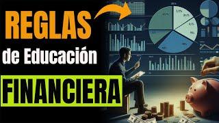 12 Reglas de ORO de EDUCACIÓN FINANCIERA para INVERTIR tu DINERO y tener RIQUEZA aun siendo POBRE