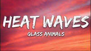 Glass Animals-Heat Waves (Lyrics) By 4clouds