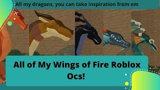 All of My Wings of Fire Roblox Characters!