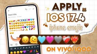 How to Apply iOS 17.4 iPhone Emojis on Vivo and iQoo phones