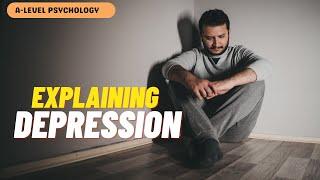 Explaining Depression | Cognitive Approach | Aaron Beck & Albert Ellis | AQA Psychology | A-level