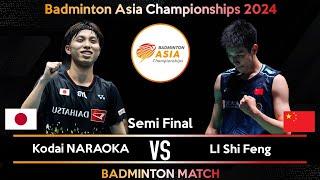 Kodai NARAOKA (JPN) vs LI Shi Feng (CHN) | Badminton Asia Championships 2024 | Semi Final