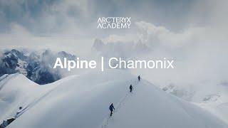 Arc'teryx Alpine Academy: 2024 RECAP