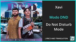 Xavi - Modo DND Lyrics English Translation - ft Tony Aguirre - Spanish and English Dual Lyrics