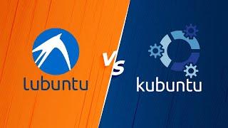 Lubuntu vs Kubuntu