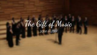 The Gift Of Music - John Rutter