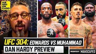 Dan Hardy UFC 304 Preview: Tom Aspinall vs. Curtis Blaydes, Leon Edwards vs. Belal Muhammad!