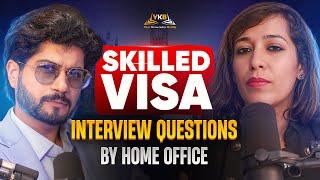 Why Is UKVI Conducting Skilled Worker Visa Interviews? Top Interview Questions Revealed