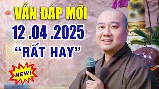 Pháp Thoại Mới 05 .04  .2025 "Bài Giảng Rất Hay" - Thầy Thích Pháp Hòa CaNaDa
