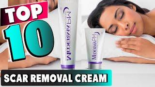 Best Scar Removal Cream In 2024 - Top 10 New Scar Removal Creams Review