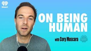 On Being Human w/ Cory Muscara | The Psychology Podcast