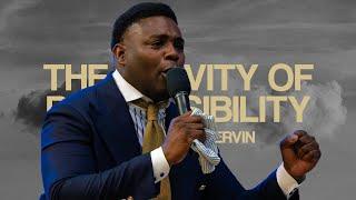 "The Gravity of Responsibility" | Rev. Jermaine Ervin
