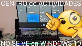  NO se ABRE el CENTRO de ACTIVIDADES en WINDOWS 10 SOLUCIÓN FÁCIL y RÁPIDA