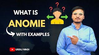 What is Anomie with Example? Urdu / Hindi