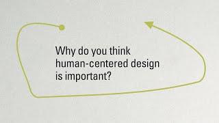 Why is Human-Centered Design Important?