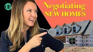 New Construction Homes - How to Negotiate