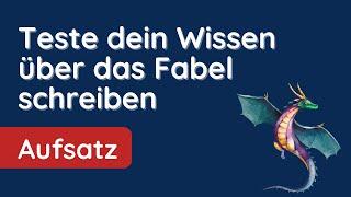 Alles über Fabeln⭐️⭐️⭐️mit Beispielen, Übung und Mini-Quiz