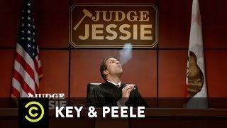 Key & Peele - Judge Jessie