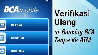 Cara Verifikasi Ulang m-Banking BCA di HP