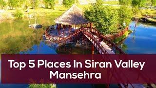 Top 5 Places In Siran Valley Mansehra | Ahsan Ali