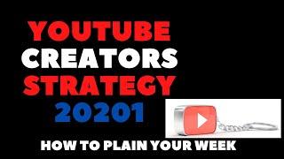 How to plan your week / YouTube Creators Strategy 2021.