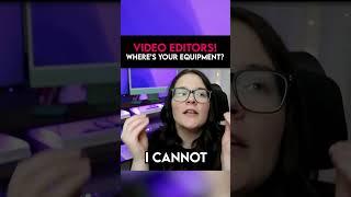 What video editing equipment?