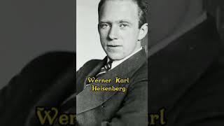 #Werner Karl Heisenberg  German theoretical physicist #Shorts