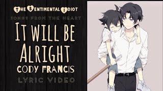 It will be Alright - Cody Francis (Lyric Video) TSI Songs from the Heart