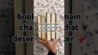 books with main characters that deserved better #books #booktube #reader #shorts