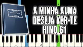 Hino 61 CCB - A Minha Alma Deseja Ver-Te | VERSÃO FÁCIL | Piano e Teclado Tutorial