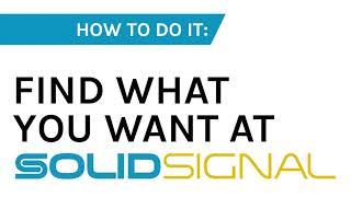 Find what you what when you search SolidSignal.com