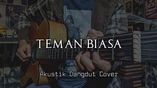 Teman Biasa || Akustik Cover Instrument