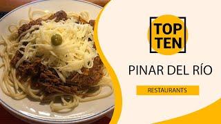 Top 10 Best Restaurants to Visit in Pinar del Río | Cuba - English