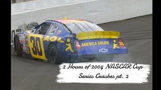 Another 2 Hours of 2004 NASCAR NEXTEL Cup Series Crashes