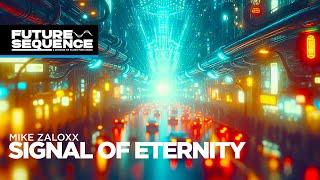 Mike Zaloxx – Signal of Eternity