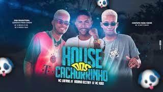 ROBINHO DESTAKY, MC LAIFINHO E MC HUGO - HOUSE DOS CACHORRINHO - MÚSICA NOVA