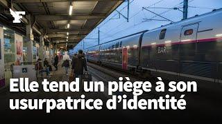 Elle retrouve son usurpatrice d’identité grâce à une réservation SNCF