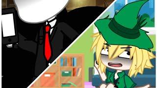 Creepypasta - Why arent U at school *Meme* - Ben drowned + Slenderman *Gachaclub*