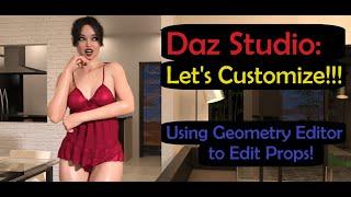 Daz Studio: Using Geometry Editor to Customize Props!