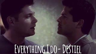 Everything I do-Destiel