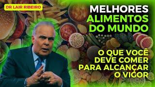 ALIMENTOS MAIS SAUDÁVEIS DO MUNDO + CORRIMENTO VAGINAL • Dr Lair Ribeiro #saudenatural #lairribeiro