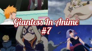 Giantess In Anime [Compilation #7]