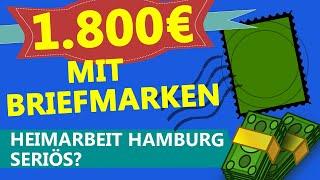 1.800 €  PRO MONAT von ZUHAUSE mit BRIEFMARKEN??? ️ (Heimarbeit Hamburg seriös?)