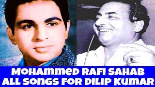 Mohammed Rafi Sahab Playback Songs For Dilip Kumar | mohammed rafi songs for Dilip Kumar