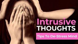 How To Manage Intrusive Thoughts #mindfulness  #mentalhealth  #stress