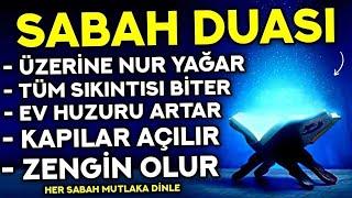 Kim Bu Duayı SABAH VAKTİ Dinlerse TÜM SIKINTISI BİTER, EV HUZURU ARTAR! - ( Sabah Duası Dinle )