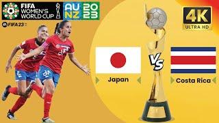 Japan vs Costa Rica |Group C | Women's World Cup Australia & New Zealand 2023 | FIFA 23 | Highlights