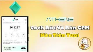 Athene Network - Hướng Dẫn Chi Tiết Cách Rút Và Bán GEM Lấy USDT